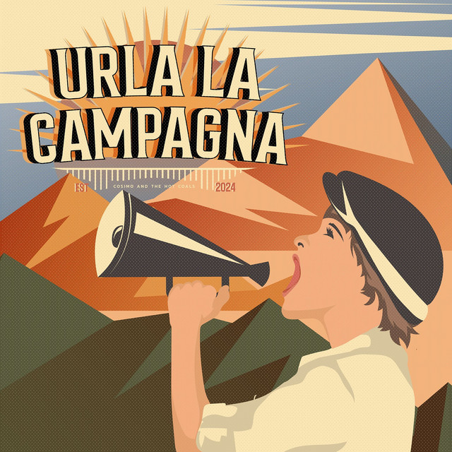 Cosimo And The Hot Coals - Urla La Campagna