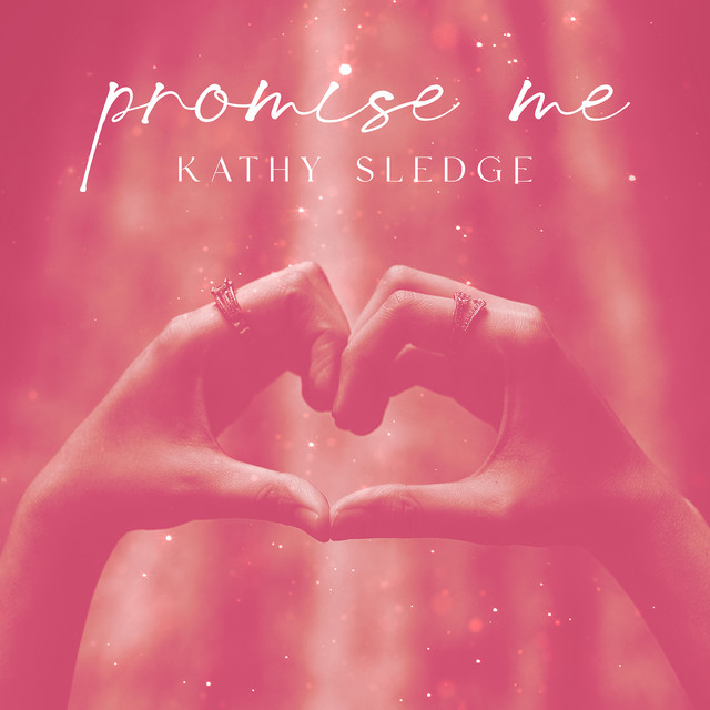 Kathy Sledge - Promise Me