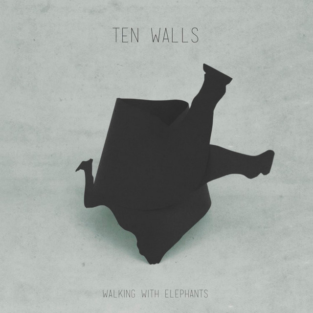 Ten Walls - Walking With Elephants