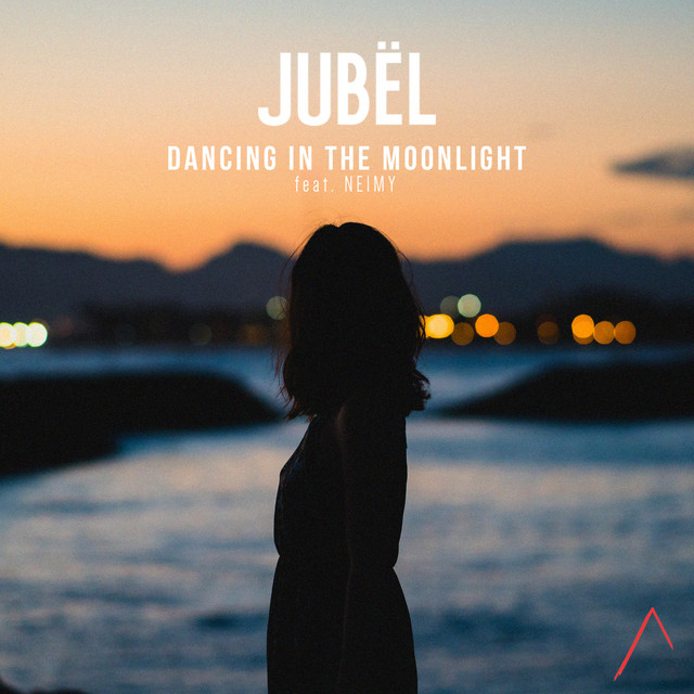 Jubël - Dancing In The Moonlight