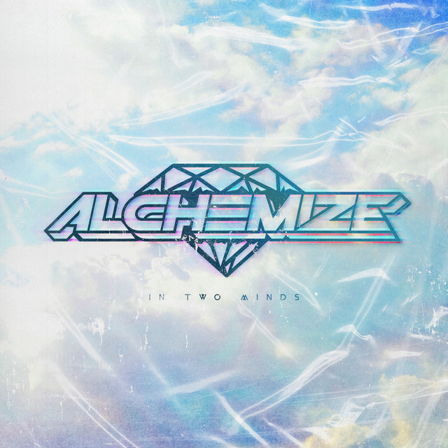 Alchemize - In Two Minds