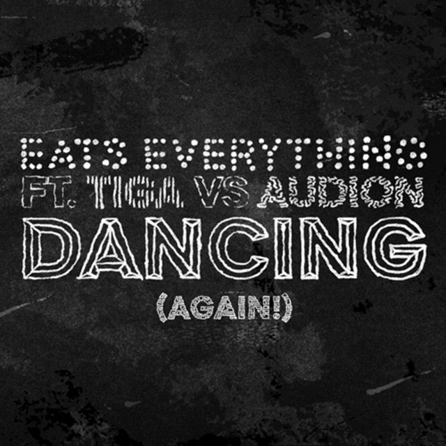 Eats Everything - Dancing (Again!) (feat. Tiga & Audion)