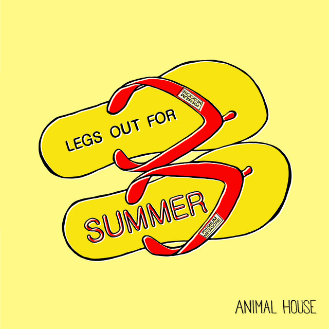 Animal House - Legs out for summer