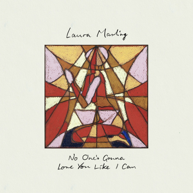 Laura Marling - No One's Gonna Love You Like I Can