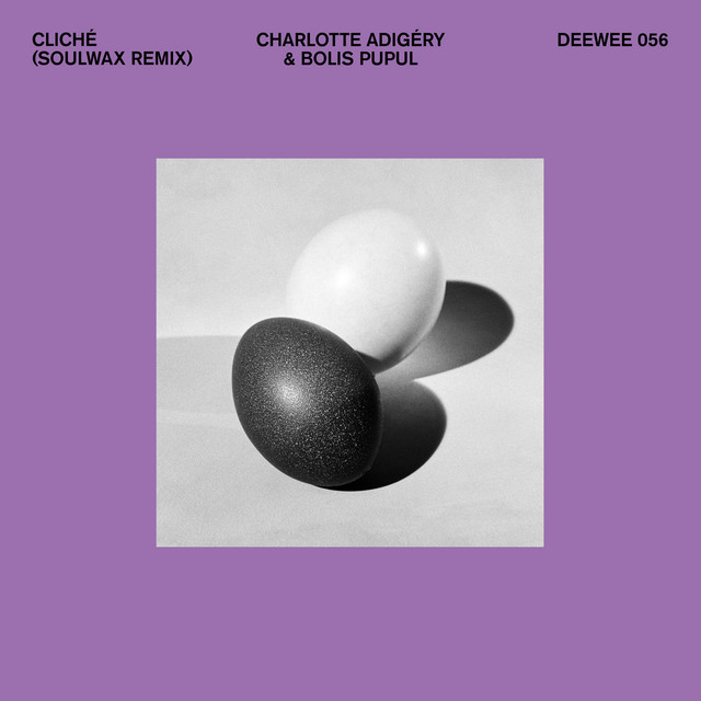 Charlotte Adigéry & Bolis Pupul - Cliché (Soulwax Remix)