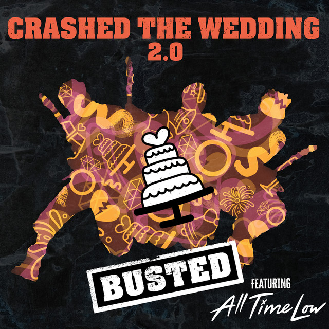 Busted - Crashed The Wedding