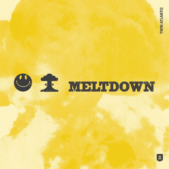 Twin Atlantic - Meltdown