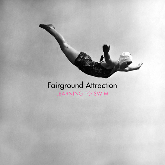 Fairground Attraction - Learning To Swim