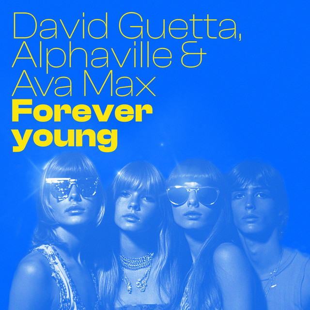 DAVID GUETTA & AVA MAX - FOREVER YOUNG