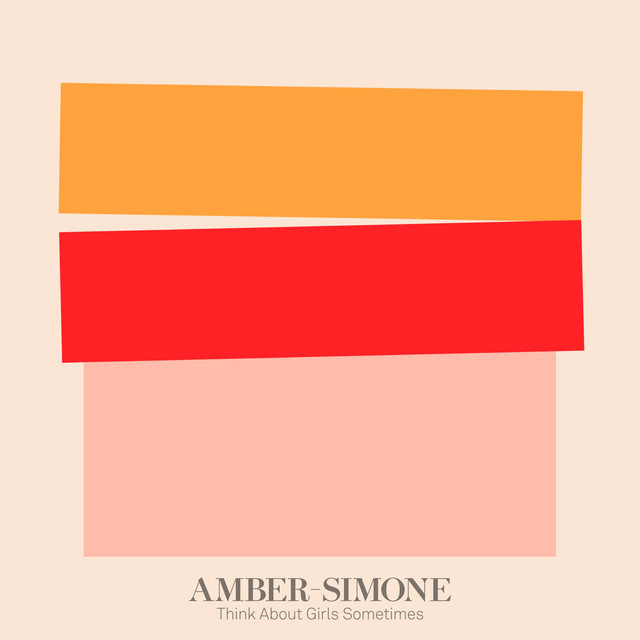 Amber-Simone - Think About Girls Sometimes