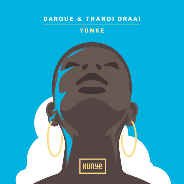 Darque & Thandi Draai - Yonke