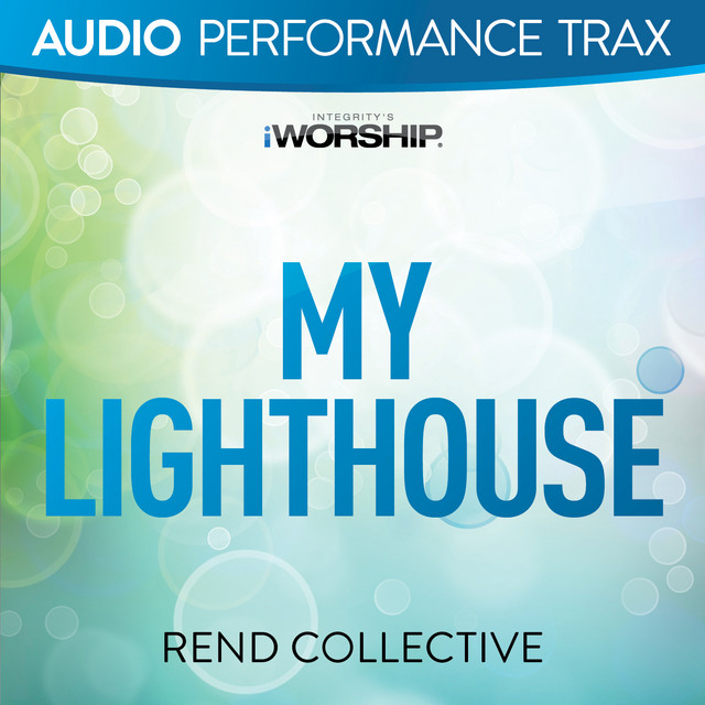 Rend Collective - My Lighthouse