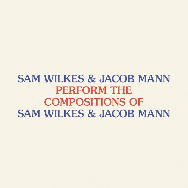 Sam Wilkes & Jacob Mann - Dr. T