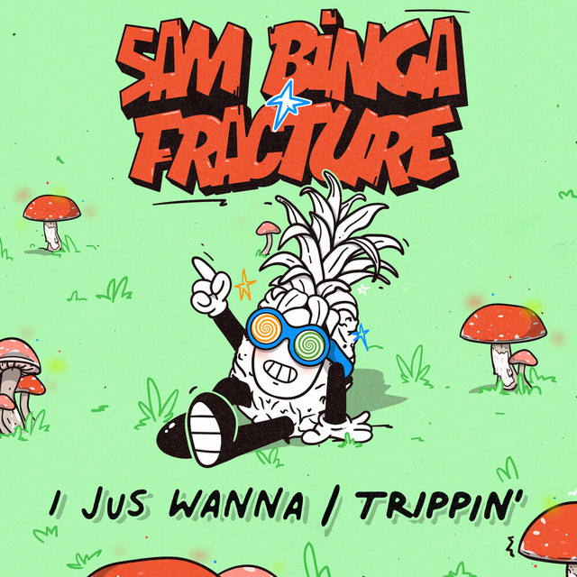 Sam Binga & Fracture - I Jus Wanna