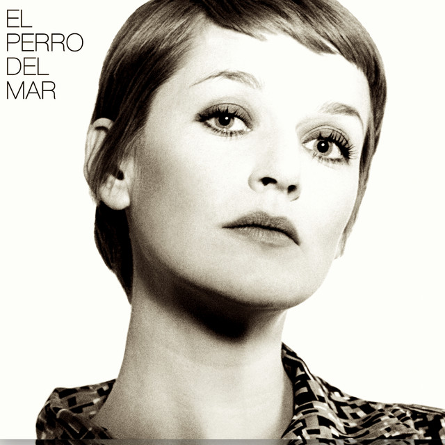 El Perro Del Mar - God Knows (You Gotta Give To Get)