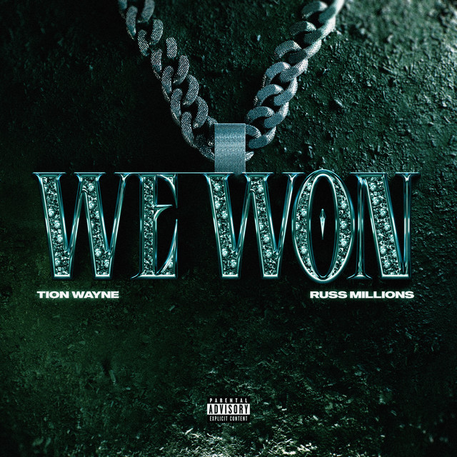 Tion Wayne & Russ Millions - We Won