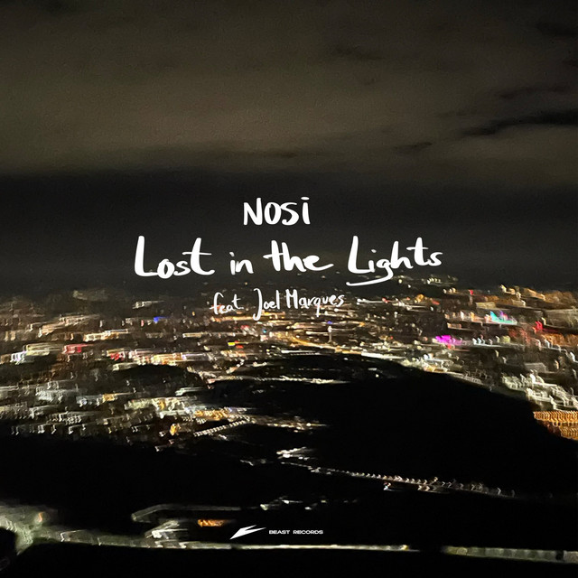 Nosi - Lost In The Lights (Feat. Joel Marques)