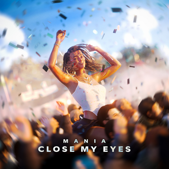 Mania - Close My Eyes