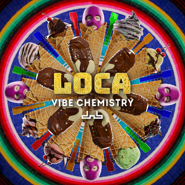 Vibe Chemistry - Loca