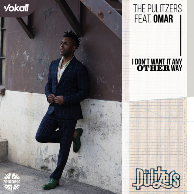 The Pulitzers - I Don't Want It Any Other Way