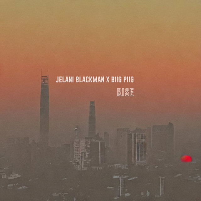 Jelani Blackman - Rise