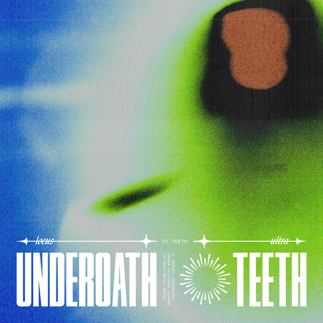 Underoath - Teeth