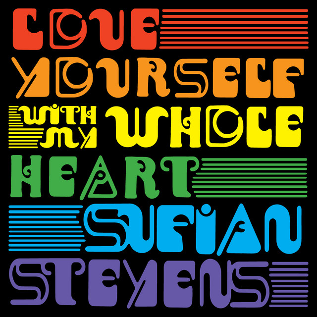 Sufjan Stevens - Love Yourself