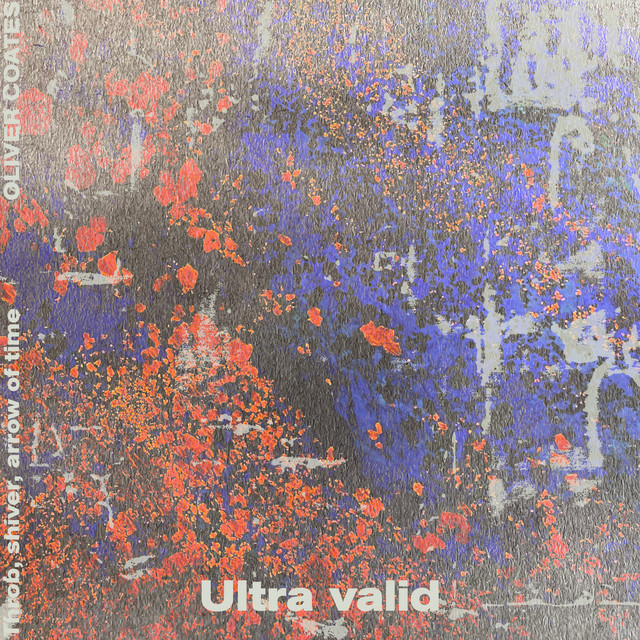 Oliver Coates - Ultra Valid