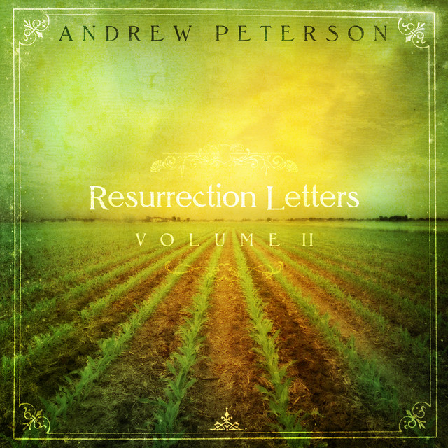 Andrew Peterson - All you'll ever need