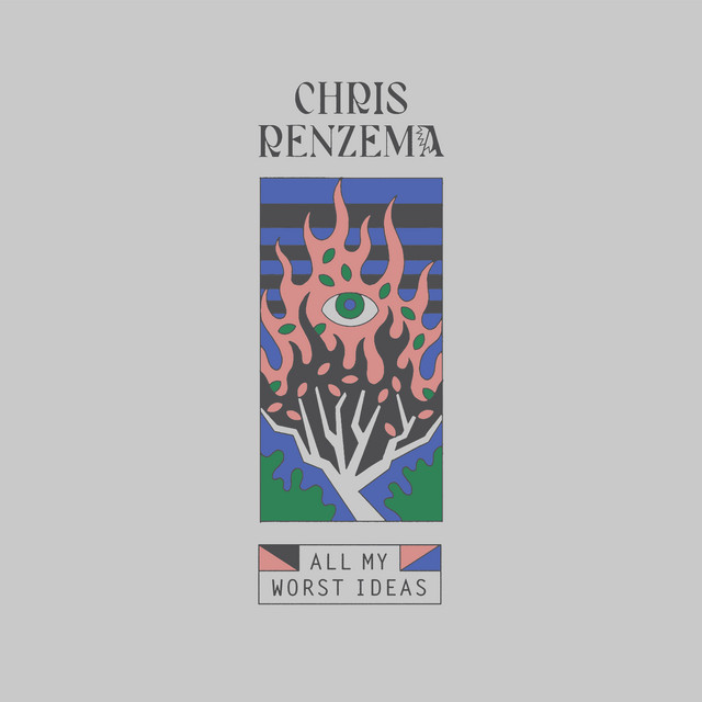 Chris Renzema - All My Worst Ideas