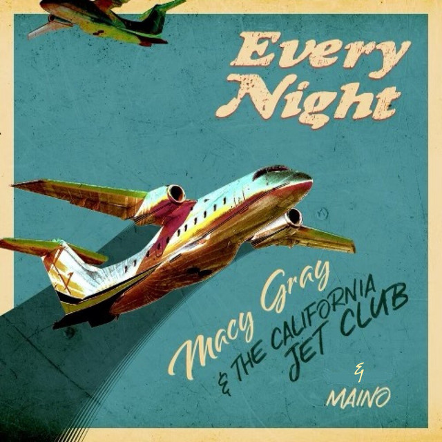 Macy Gray & The California Jet Club & Maino - Every Night