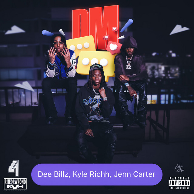 Dee Billz, Kyle Richh & Jenn Carter - DM