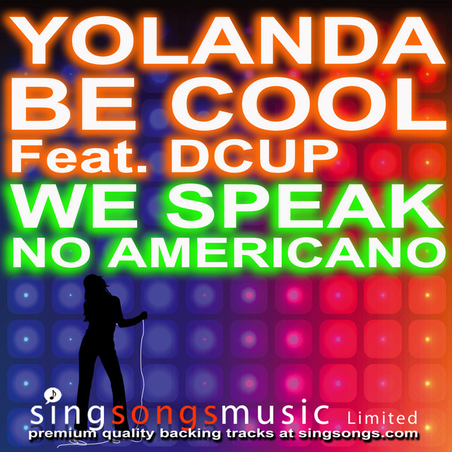 2010s Karaoke Band - We No Speak Americano
