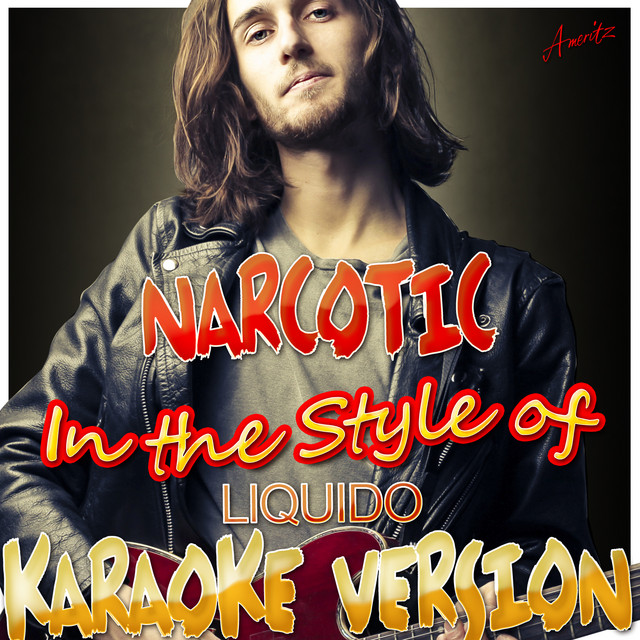Liquido - Narcotic - Karaoke