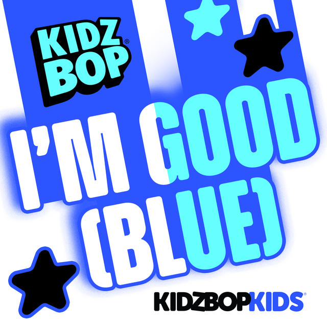 Kidz Bop Kids - I'm Good (Blue)