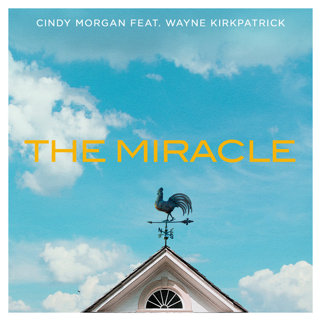 Wayne Kirkpatrick - The Miracle (feat. Wayne Kirkpatrick)
