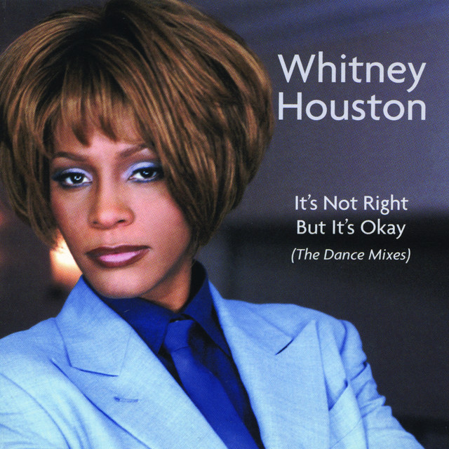 Whitney Houston - It's Not Right but It's Okay (Thunderpuss mix)