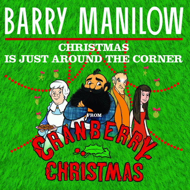 Barry Manilow - Christmas Is Just Around The Corner