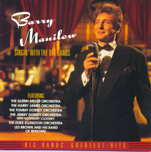 Barry Manilow - Singin' With The Big Bands