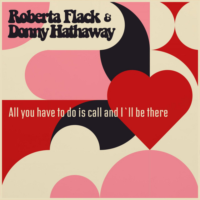 Roberta Flack & Donny Hathaway - You've got a friend