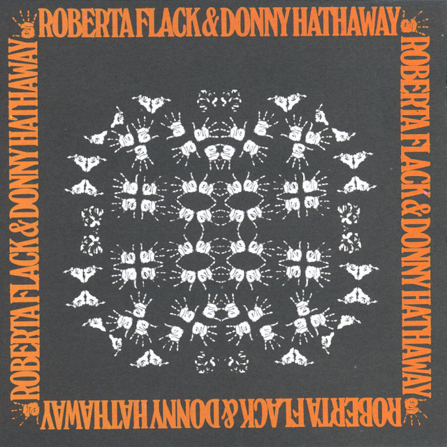 Roberta Flack & Donny Hathaway - You've Lost That Lovin' Feelin'