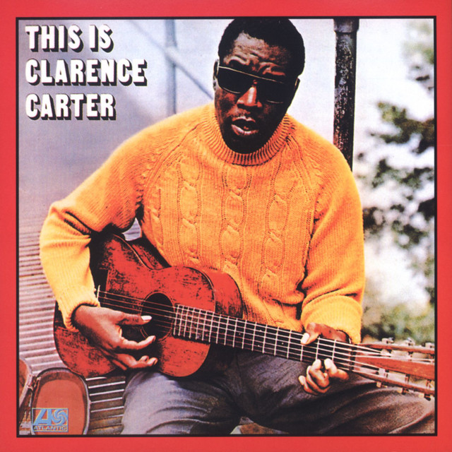 Clarence Carter - Looking For A Fox