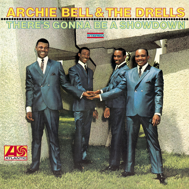 Archie Bell & The Drells - (There's Gonna Be A) Showdown