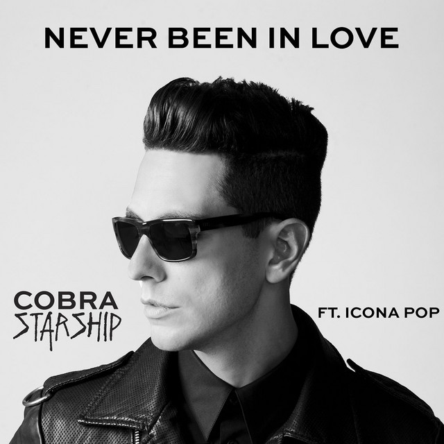 Cobra Starship - Never Been In Love (ft. Icona Pop)