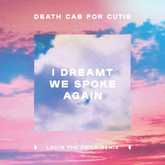 Death Cab For Cutie - I Dreamt We Spoke Again