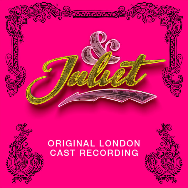 Jordan Luke Gage, Oliver Tompsett, Miriam‐Teak Lee, Cassidy Janson & Original London Cast Of & Juliet - It's My Life