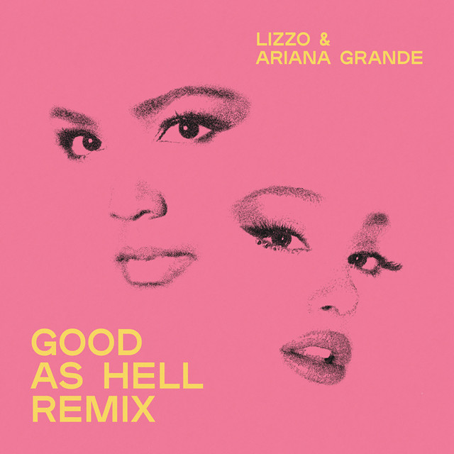 Lizzo - Good As Hell (Remix) (feat. Ariana Grande)