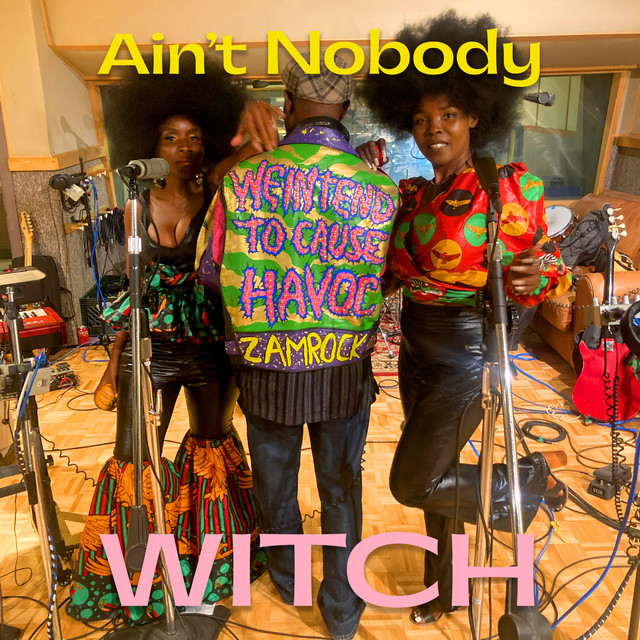 WITCH - Ain't Nobody