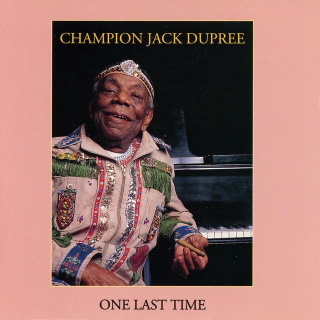 Champion Jack Dupree - Drinkin' Wine Spo-Dee-O-Dee