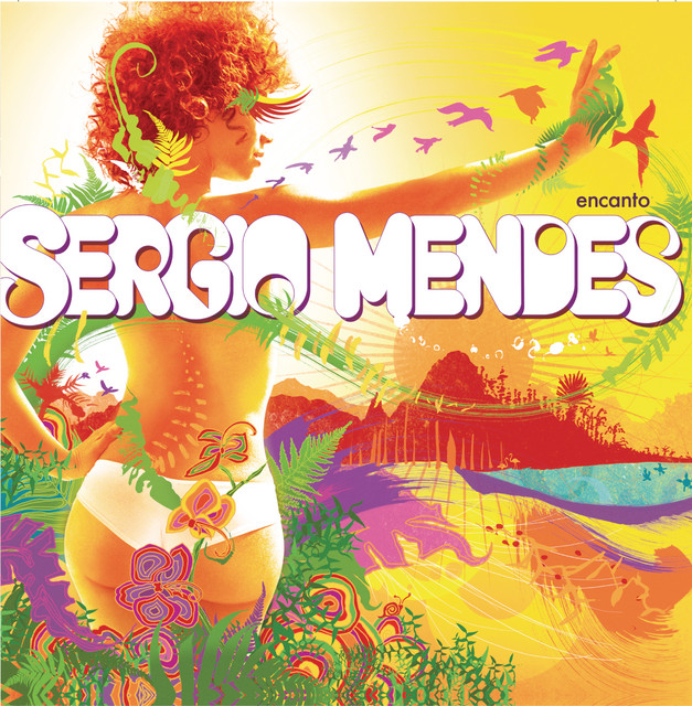 Sérgio Mendes - Somewhere In The Hills (O Morro Nao Tem Vez)